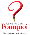 LE SENS DES POURQUOI